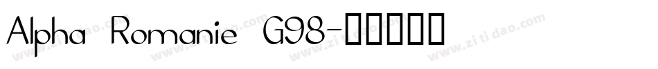 Alpha Romanie G98字体转换